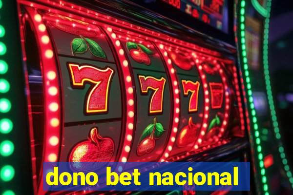 dono bet nacional